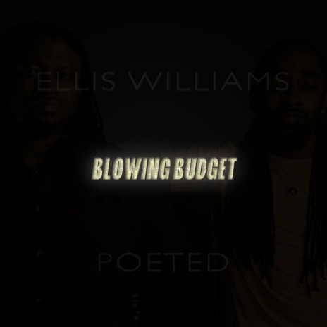 Blowing Budget ft. POETED | Boomplay Music