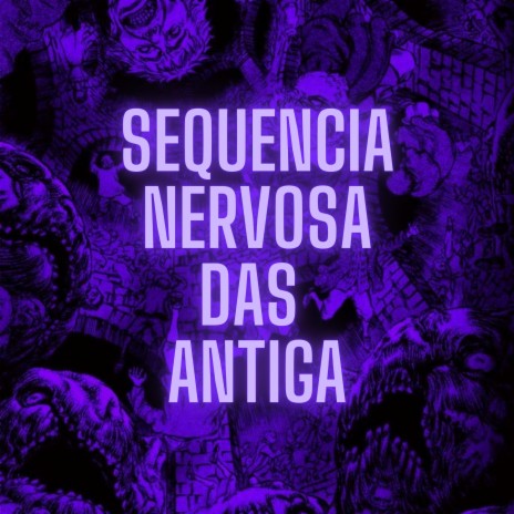 SEQUENCIA DAS ANTIGA ft. DJ Terrorista sp | Boomplay Music