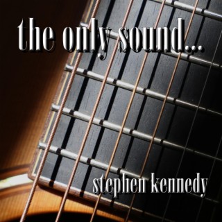 The Only Sound...