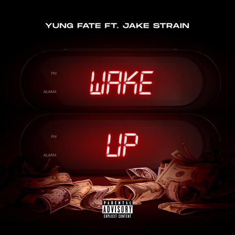 Wake Up ft. Jake Strain | Boomplay Music