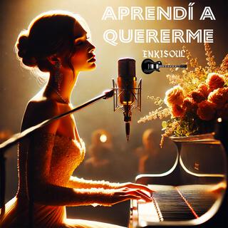 Aprendí a quererme lyrics | Boomplay Music