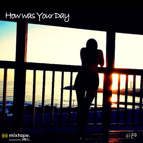 How was your day | Boomplay Music