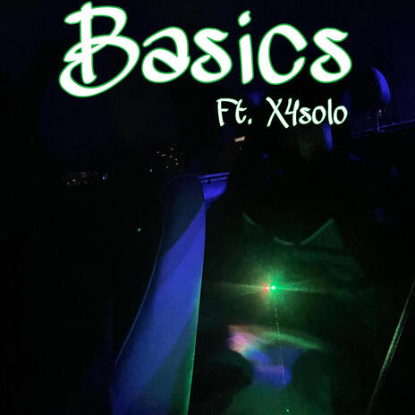 Basics ft. X4solo | Boomplay Music