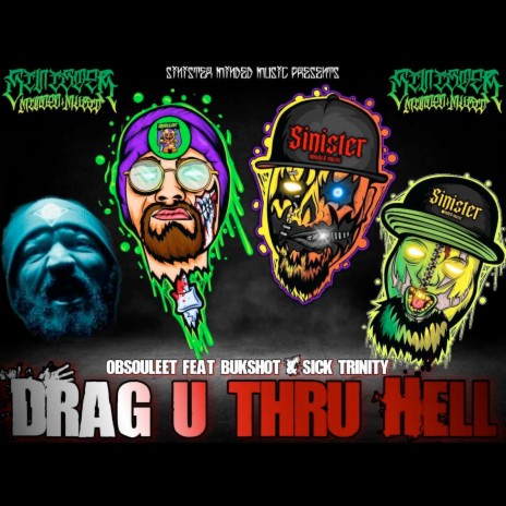 Drag You Through Hell ft. Sick Trinity & Bukshot | Boomplay Music