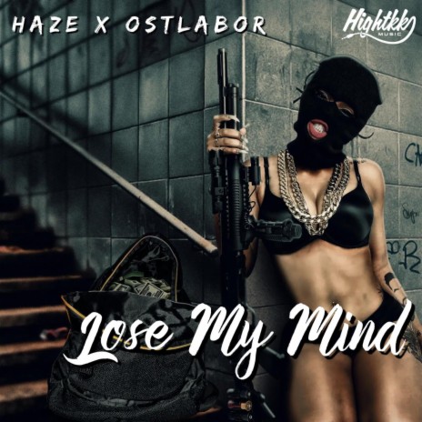 Lose My Mind ft. Ostlabor | Boomplay Music