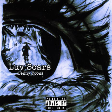 Luv Scars | Boomplay Music