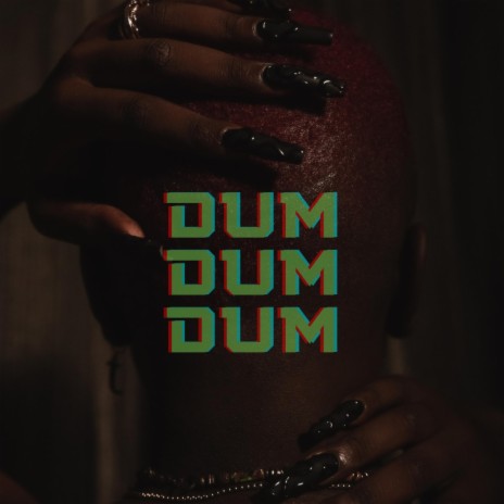 DUM DUM DUM | Boomplay Music