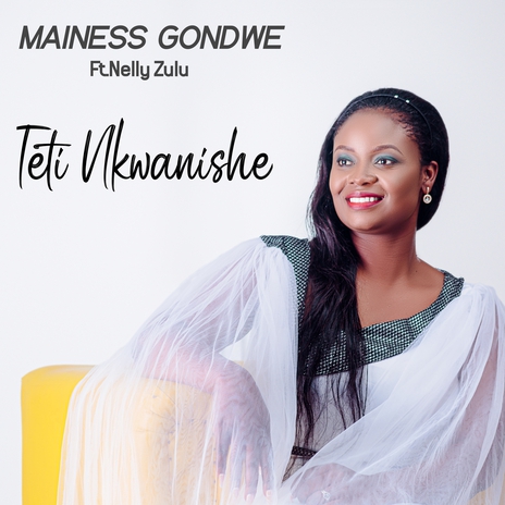 Teti Nkwanishe ft. Nelly Zulu | Boomplay Music