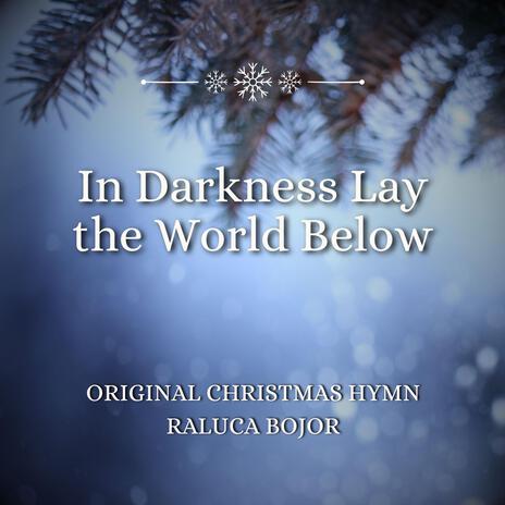 In Darkness Lay the World Below | Boomplay Music