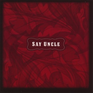 Say Uncle