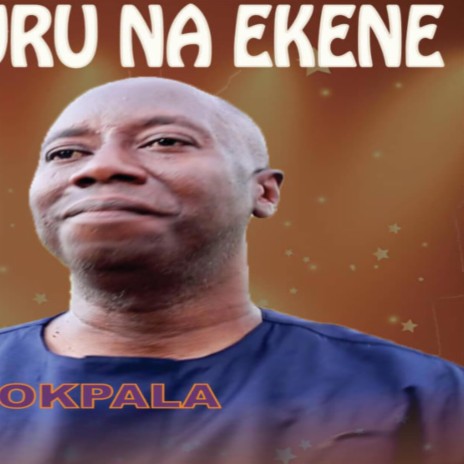 Onumu juru n'ekene_Nonso Okpala | Boomplay Music