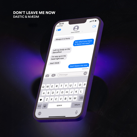 Don't Leave Me Now ft. MÆDM | Boomplay Music