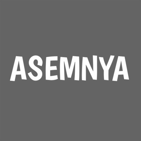 Asemnya | Boomplay Music