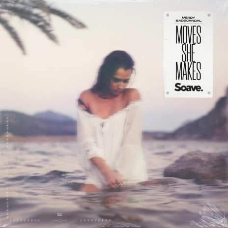 Moves She Makes ft. Badscandal | Boomplay Music