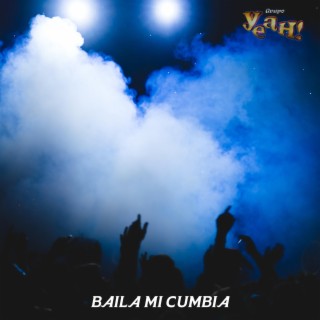 Baila Mi Cumbia lyrics | Boomplay Music