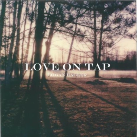 LOVE ON TAP | Boomplay Music