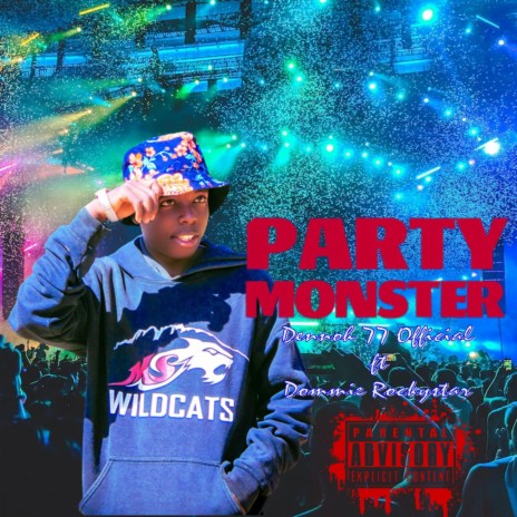 PARTY MONSTER (feat. Dommie Rockystar)