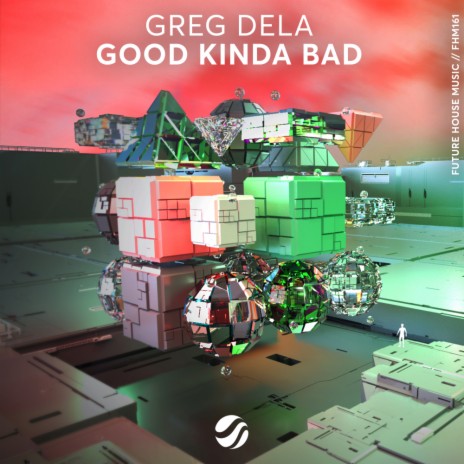 Good Kinda Bad (Original Mix)