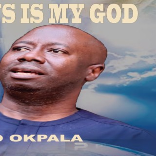 Jesus is my God _ Nonso Okpala
