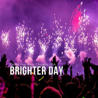 Brighter Day (Global Pop Rock, Chicago, USA by Ame Official)