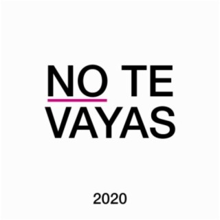 No Te Vayas