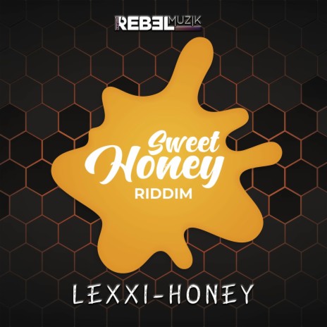 Honey ft. Rebel Muzik | Boomplay Music