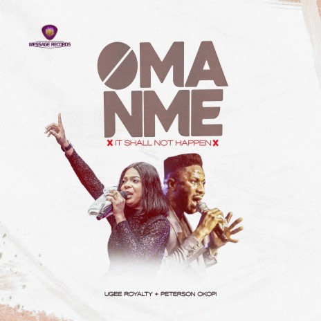 OMA NME(It Shall Not Happen) Ft Peterson Okopi | Boomplay Music