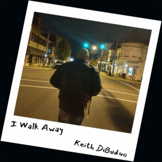 I Walk Away