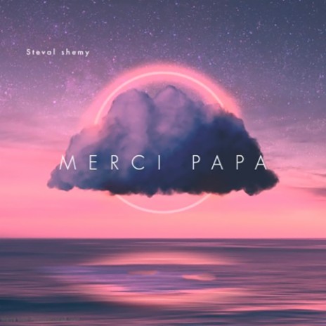 Merci papa | Boomplay Music