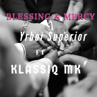 Blessing & Mercy