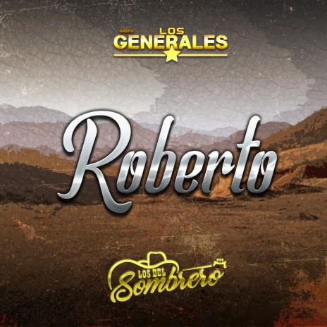 Roberto ft. Los Del Sombrero | Boomplay Music