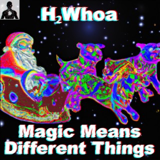 Magic Means Different Things (A Xmas Challenge)