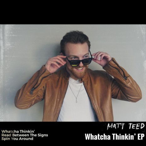 Whatcha Thinkin' | Boomplay Music