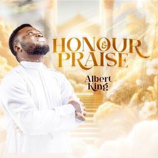 Honour and Praise lyrics | Boomplay Music