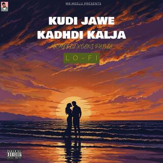 kudi jawe kadhdi kaalja lo-fi (reverb)