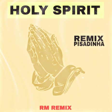 Holy Spirit - Remix Pisadinha | Boomplay Music