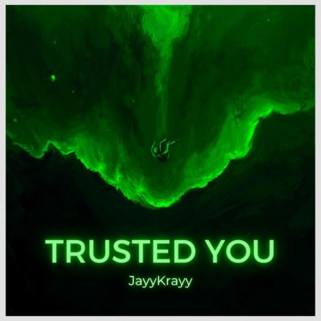 Trusted You | Boomplay Music