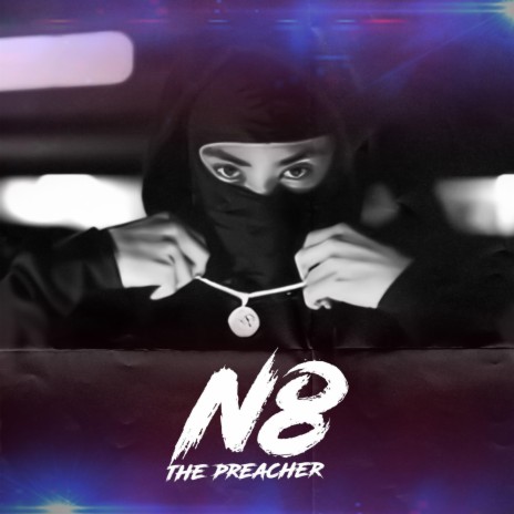 N8THEPREACHER | Boomplay Music