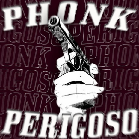 Phonk Perigoso | Boomplay Music