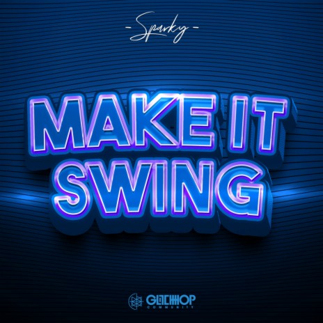 Make It Swing | Boomplay Music