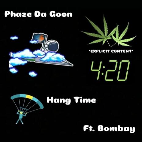 Hang Time ft. Bombay | Boomplay Music