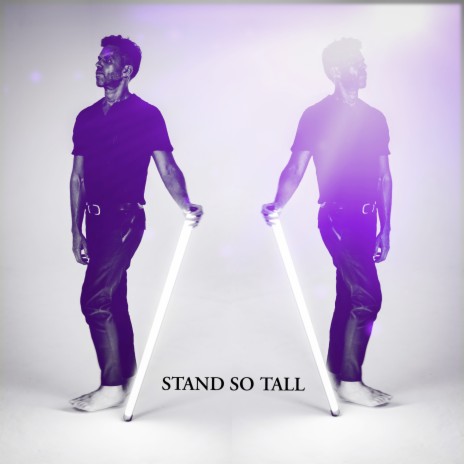 Stand so Tall