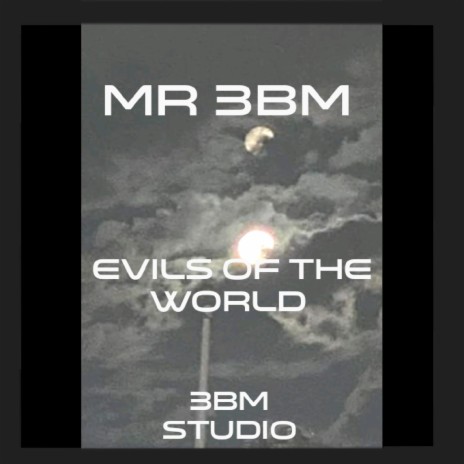 Evils of the world | Boomplay Music