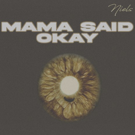Mama Said Okay