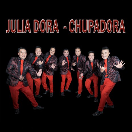 Julia Dora Chupadora | Boomplay Music