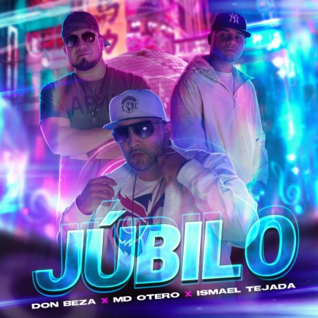 Júbilo ft. MD Otero & Ismael Tejada | Boomplay Music