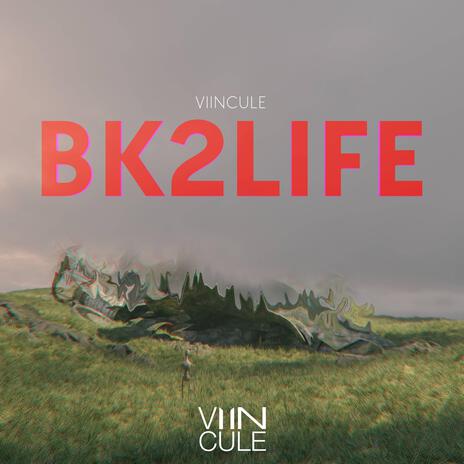 BK2LIFE | Boomplay Music