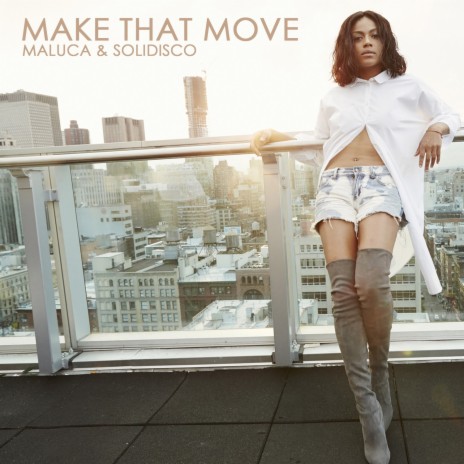 Make That Move ft. Solidisco | Boomplay Music