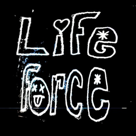 Life Force | Boomplay Music