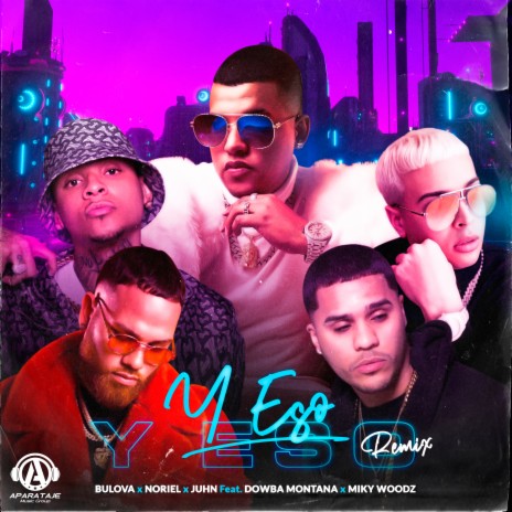 Y Eso? (Remix) ft. Noriel, Juhn, Dowba Montana & Miky Woodz | Boomplay Music